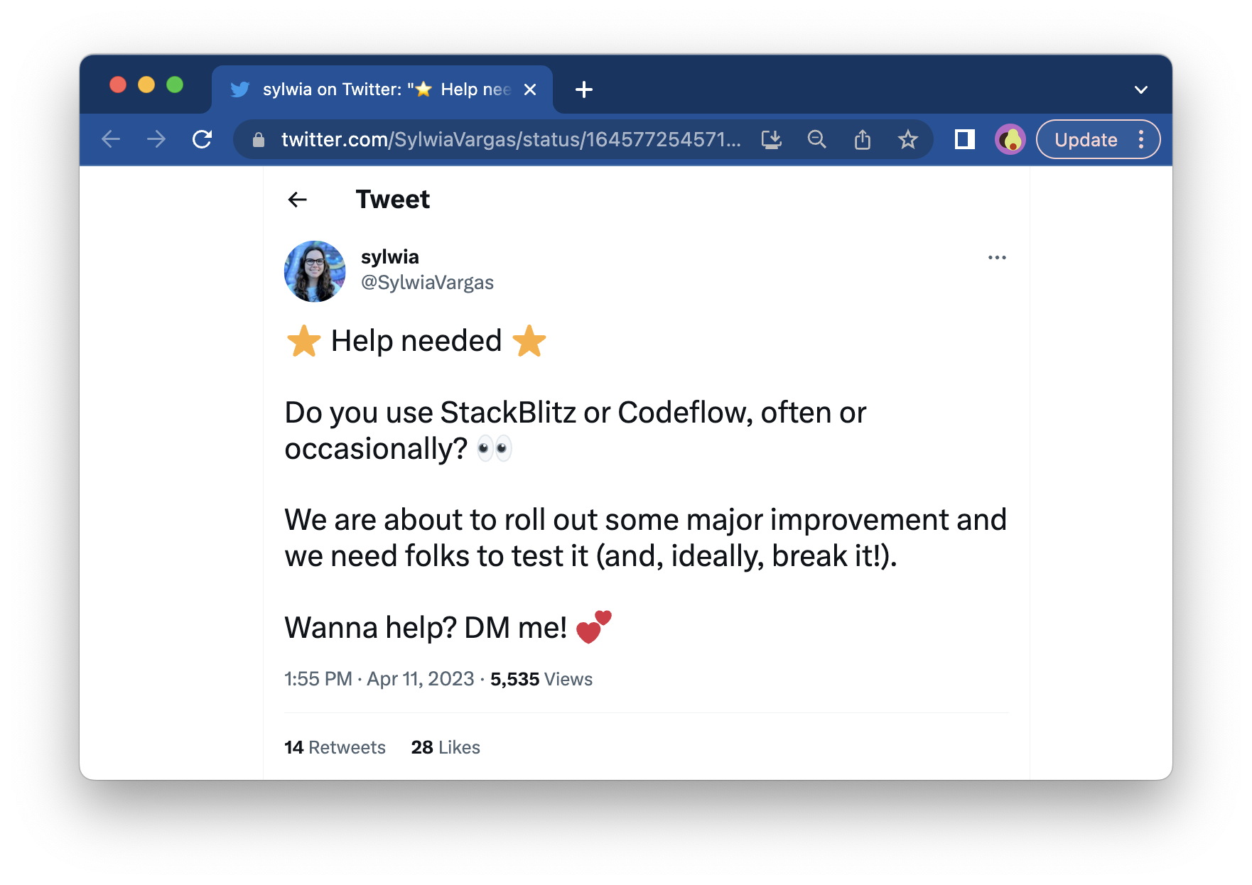 Tweet that reads: Help needed Do you use StackBlitz or Codeflow, often or occasionally? We are about to roll out some major improvement and we need folks to test it (and, ideally, break it!). Wanna help? DM me!